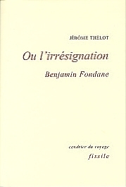 Photo de couverture Ou l'irrésignation - Benjamin Fondane