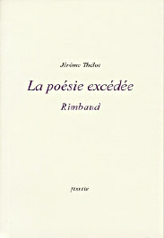 Photo de couverture La poésie excédée - Rimbaud