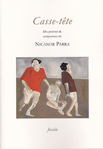 "Casse-tête" de Nicanor Parra.