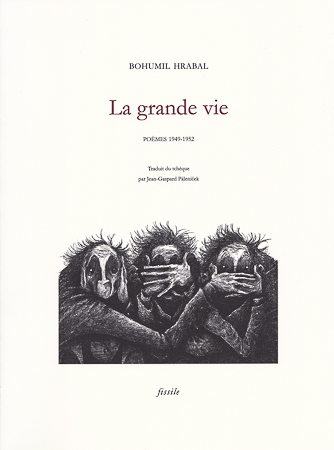 "La grande vie" de Bohumil Hrabal