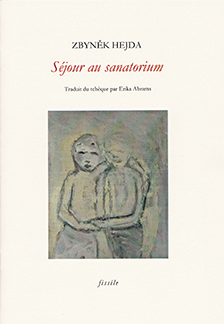 "Séjour au sanatorium" de Zbynĕk Hedfa.