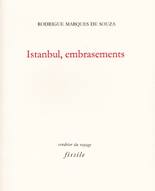 Istanbul, embrasements de Rodrigue Marques de Souza.